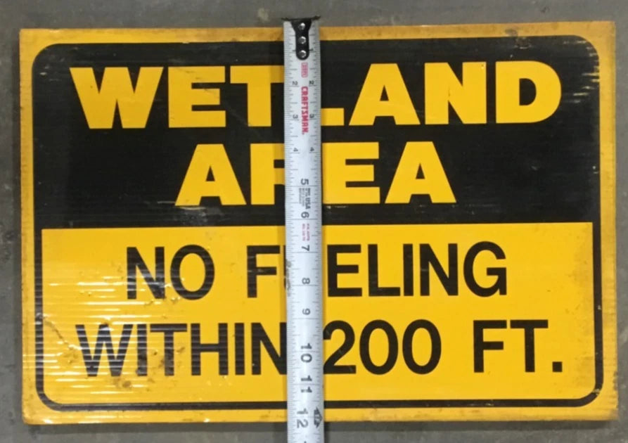 Wetland Area No Fueling Withing 200 FT.