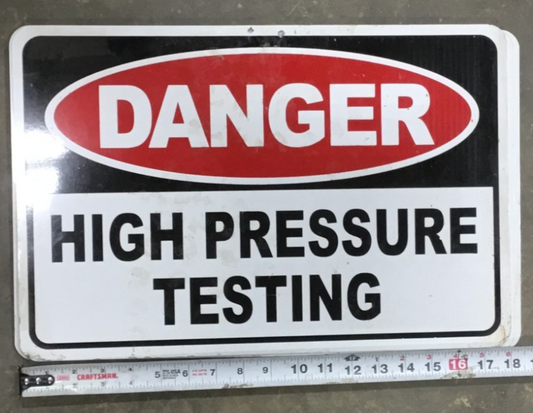 Danger High Pressure Testing Sign