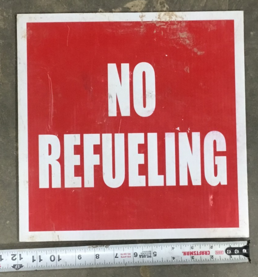 No Refueling Sign