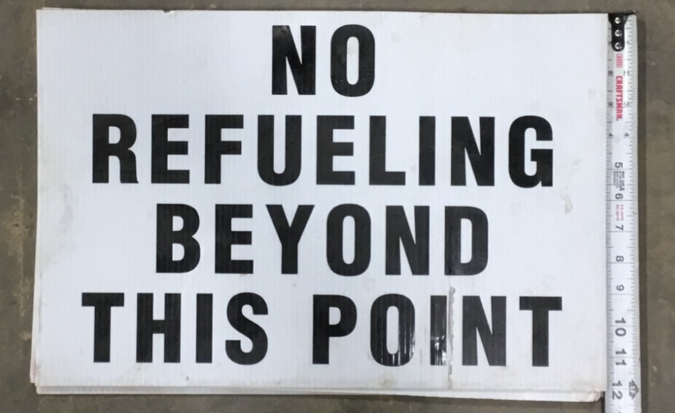 No Refueling Beyond This Point Sign
