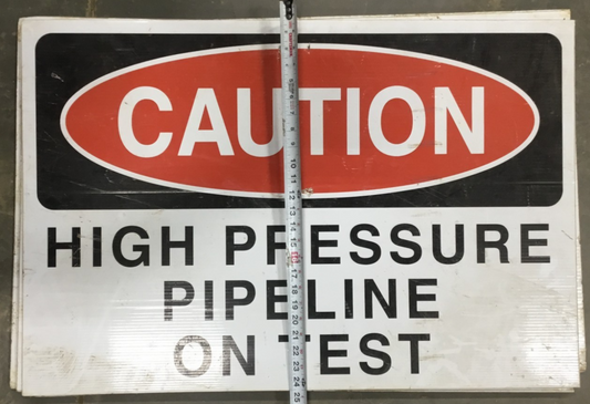 Caution High Pressure Pipeline On Test Sign