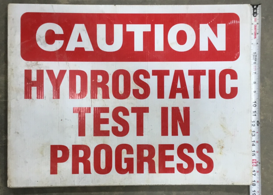 Caution Hydrostatic Test In Progress Sign