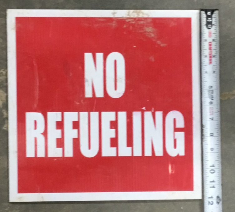 No Refueling Sign