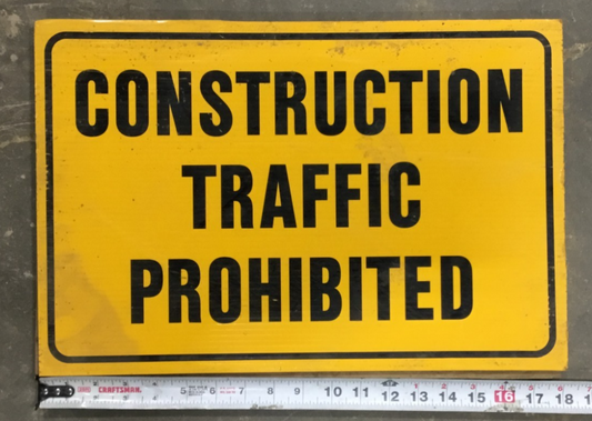 Construction Traffic Prohibited Sign