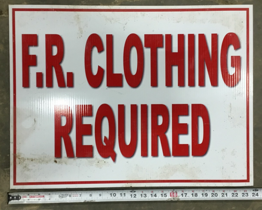 F.R. Clothing Required Sign