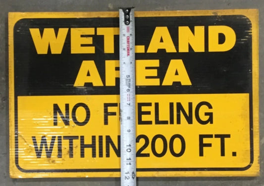 Wetland Area No Fueling Withing 200 FT.